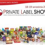 V edycja Targów Producentów Marek Własnych i Produktów Naturalnych Private Label Show 2018, 18-19 września, Lublin