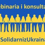 Blok webinariów i konsultacji pod hasłem #SolidarnizUkrainą, 6-14 kwietnia 2022, online
