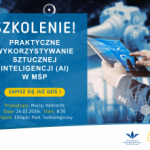 Warsztaty „Praktyczne wykorzystanie sztucznej inteligencji (AI) w MŚP”- 24 marca 2026, Elbląg
