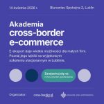 Akademia cross-border e-commerce, 14.04.2026r., Biurowiec ORION, Spokojna 2